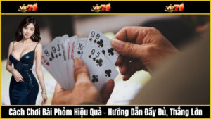 Cách chơi bài phỏm