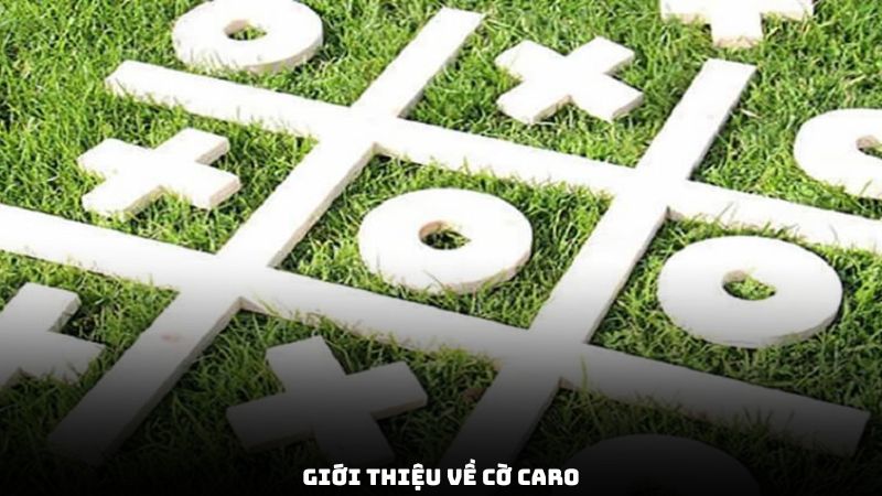 Giới thiệu về cờ caro